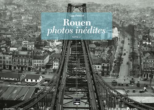 Rouen: photos inédites. Vol. 2