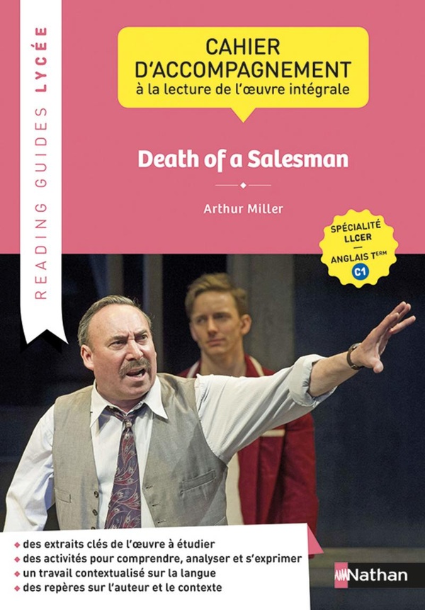 Death of a salesman, Arthur Miller: cahier d'accompagnement à la lecture de l'oeuvre intégrale: spécialité LLCER, anglais terminale C1