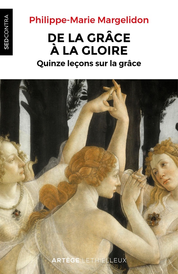 De la grâce à la gloire: quinze leçons sur la grâce