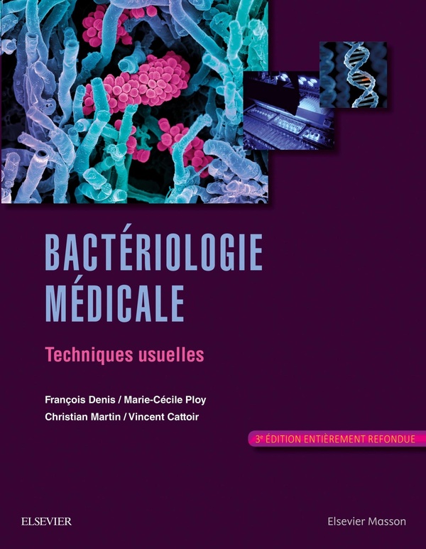 Bactériologie médicale: techniques usuelles