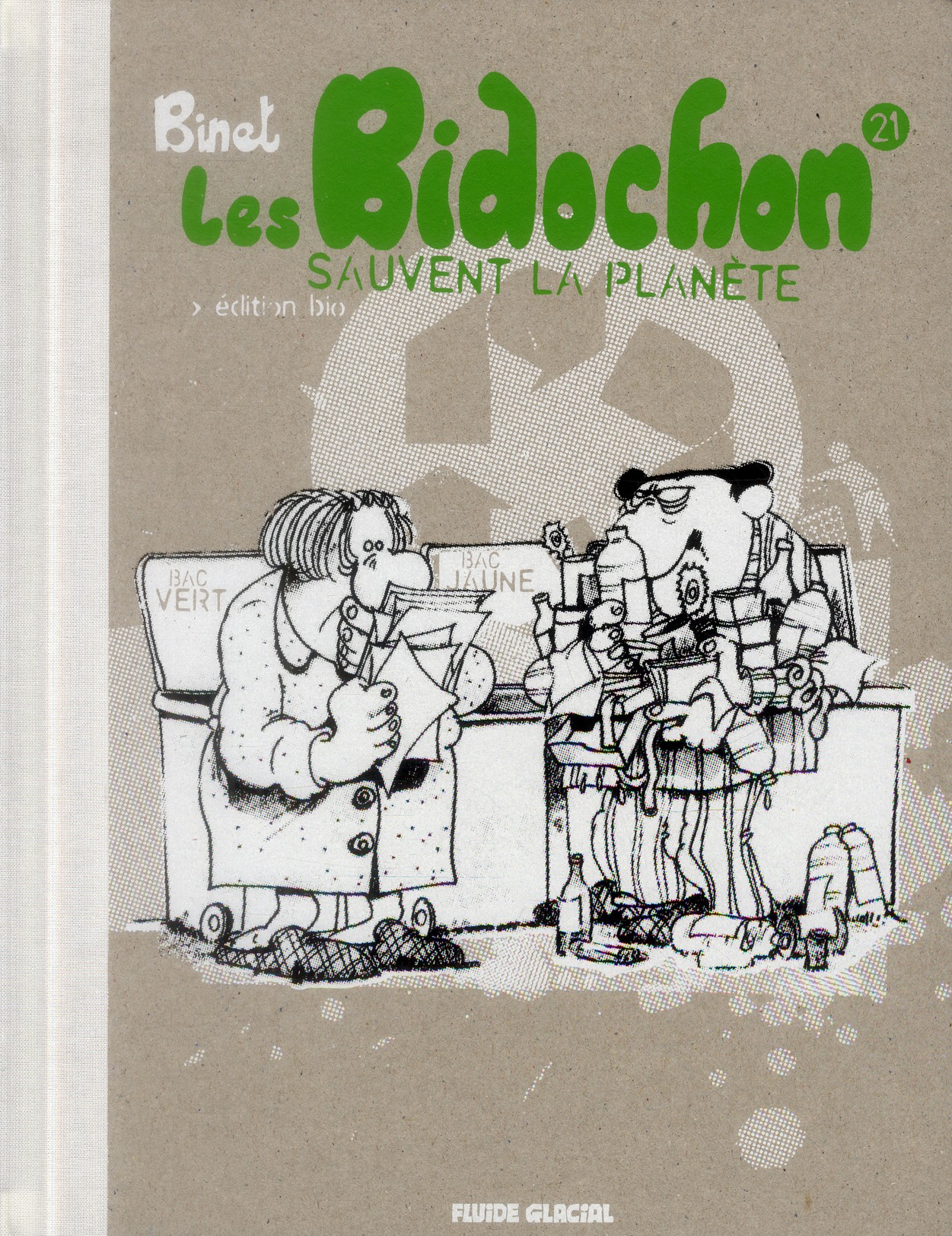 Les Bidochon Tome 21: sauvent la planète - édition de luxe