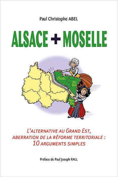 Alsace + Moselle. l'alternative au grand est