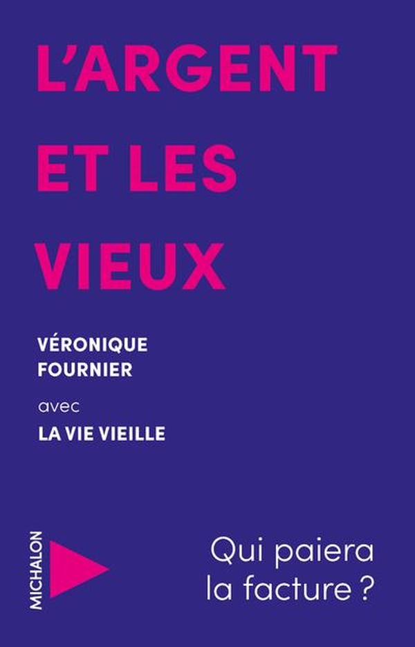 L'argent et les vieux: Qui paiera la facture?