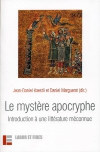 Le mystère apocryphe: introduction à une littérature méconnue