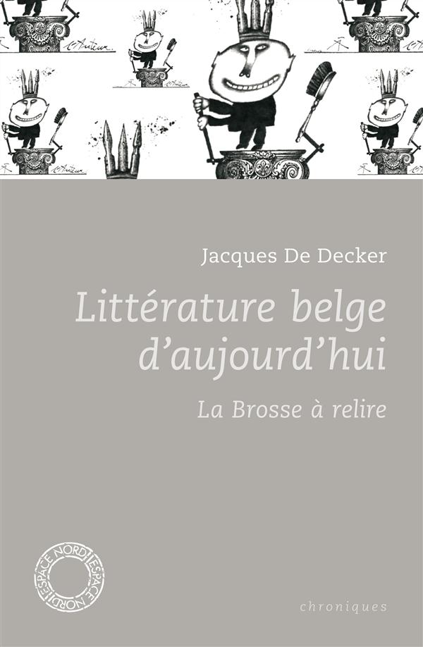 Litterature belge d'aujourd'hui - la brosse à relire