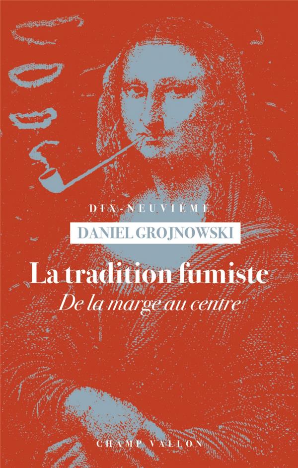 La tradition fumiste: de la marge au centre