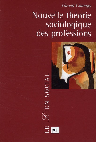 Nouvelle théorie sociologique des professions