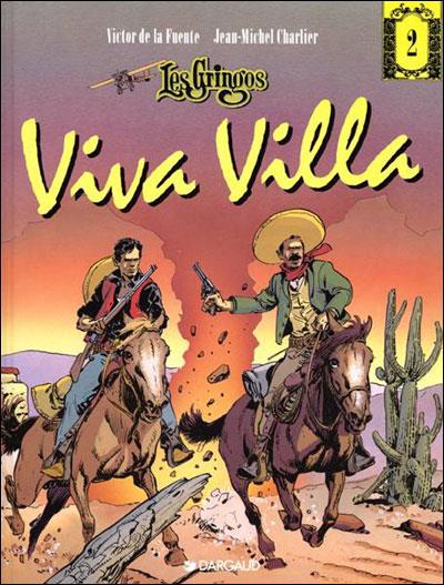 Les Gringos Tome 2: viva villa