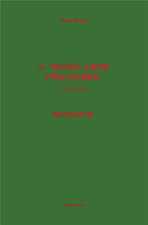 La première guerre d'Indochine (1945-1954) - bibliographie