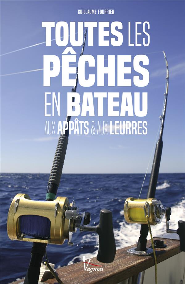 Toutes les pêches en bateau - Aux appâts et aux leurres