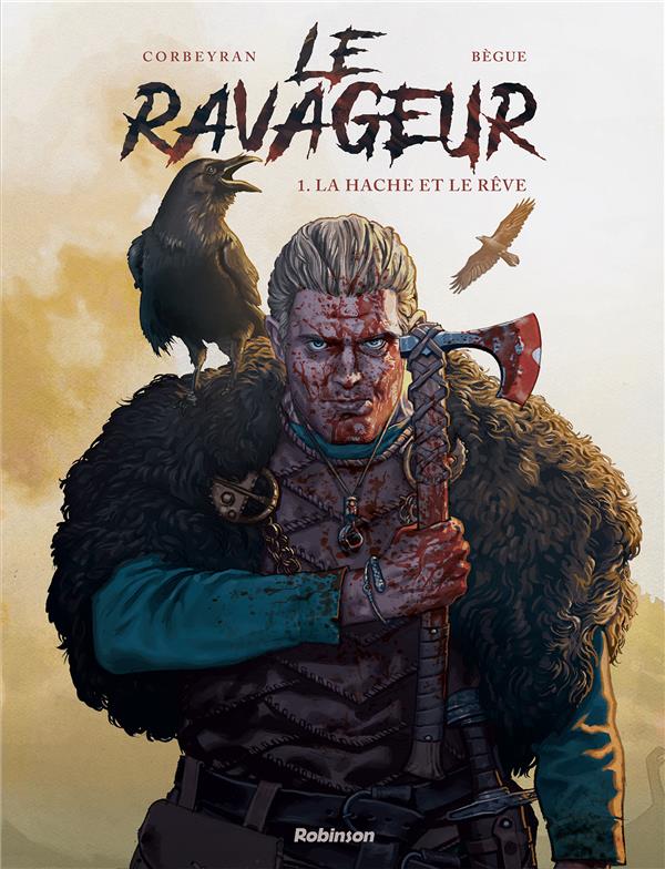 Le ravageur Tome 1: la hache et le rêve
