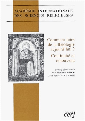 Comment faire de la théologie aujourd'hui?: continuité et renouveau