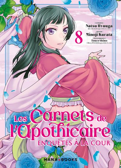 Les carnets de l'apothicaire: enquêtes à la cour. Vol. 8