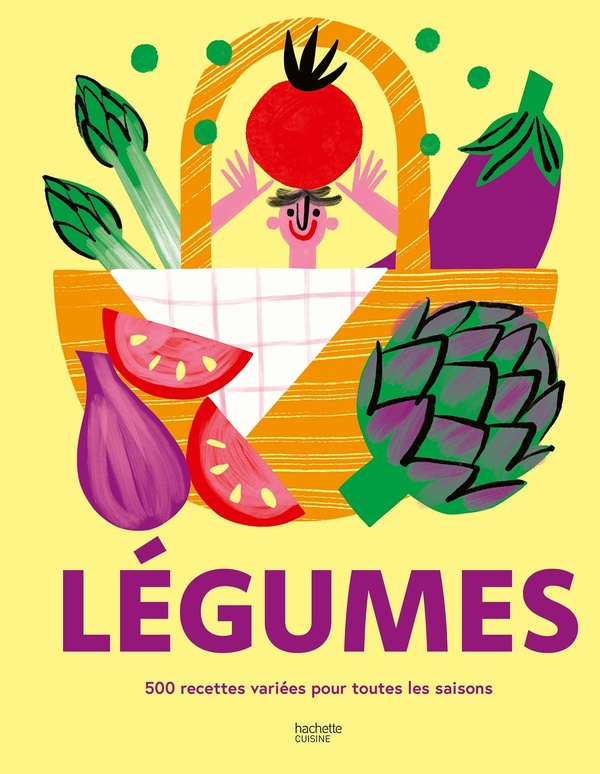 Légumes: 500 recettes variées pour toutes les saisons