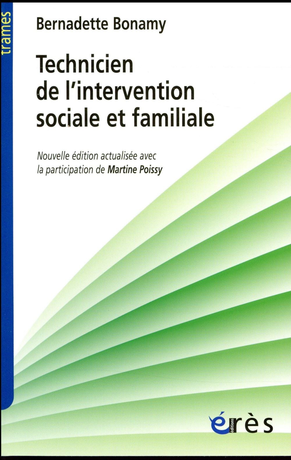 Technicien de l'intervention sociale et familiale: un travailleur social de proximité
