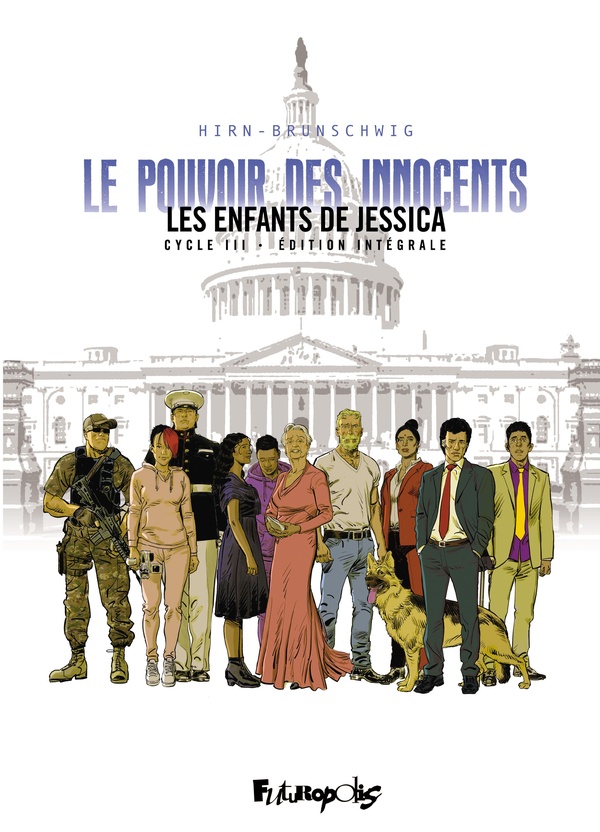 Le Pouvoir des innocents, cycle III - Les enfants de Jessica-Édition intégrale