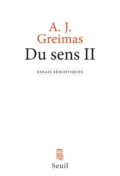 Du sens: essais sémiotiques. Vol. 2