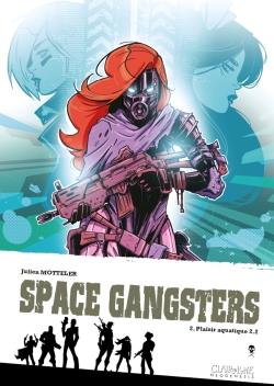 Space gangsters Tome 2: plaisir aquatique t.2