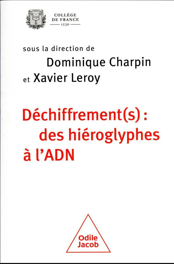 Déchiffrement(s): des hiéroglyphes à l'ADN: colloque annuel 2022