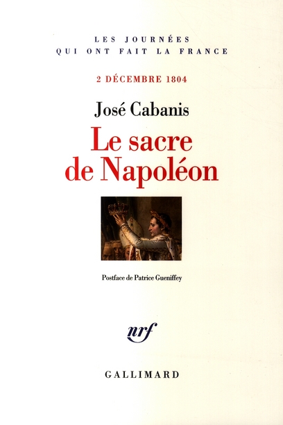 Le Sacre de Napoléon: (2 décembre 1804)