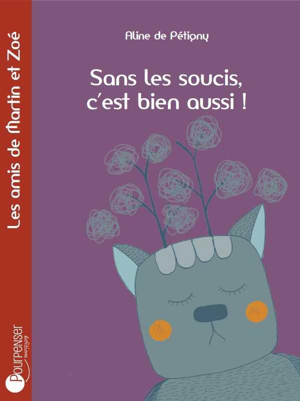 Sans les soucis, c'est bien aussi!