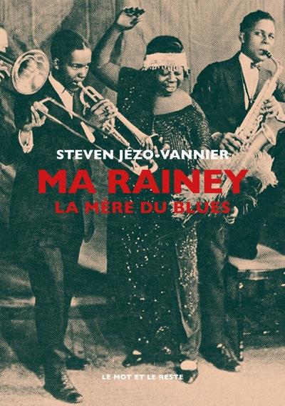 Ma Rainey: la mère du blues
