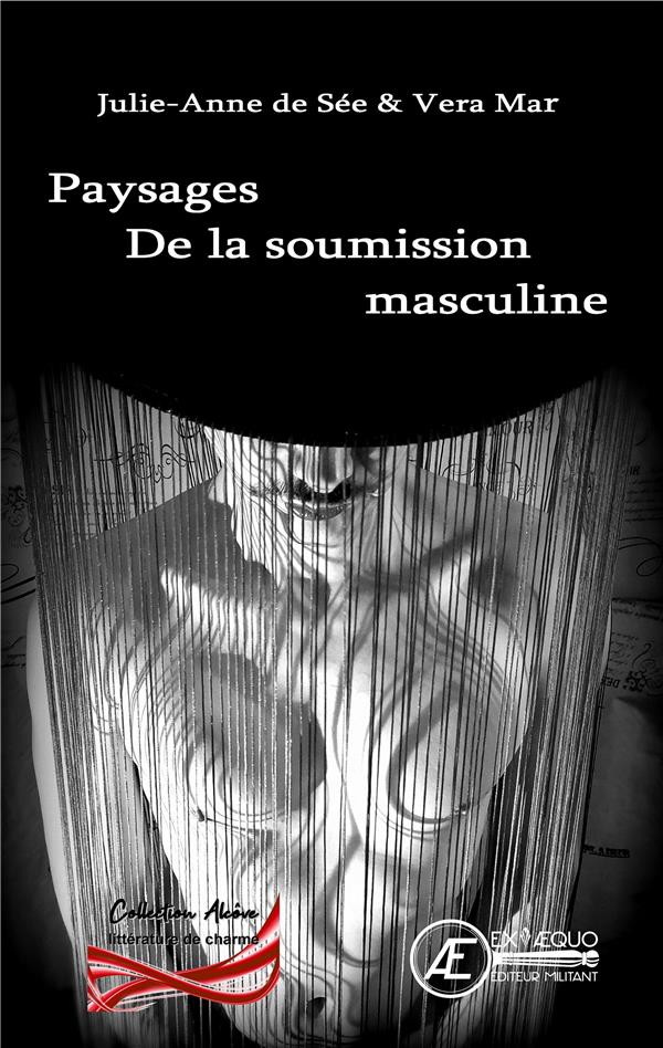 Paysages de la soumission masculine: essai