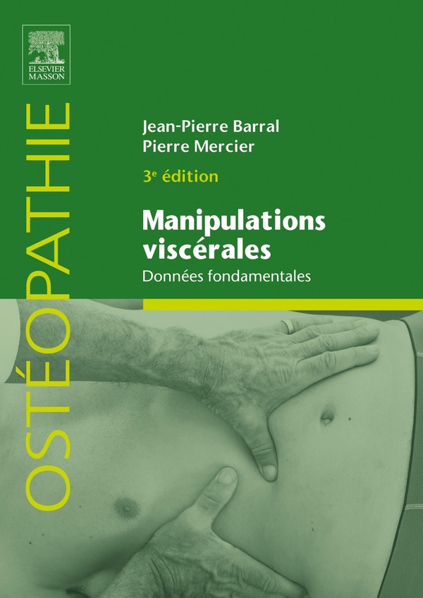 Manipulations viscérales - Données fondamentales - Tome 1