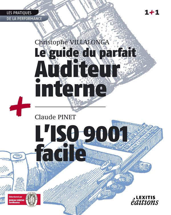 Le guide du parfait auditeur interne + l'iso 9001 facile recueil collection 1+1