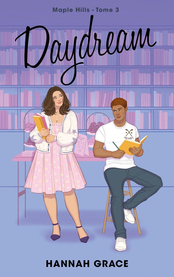 Daydream - Maple Hills Tome 3 - Après Icebreaker et Wildfire