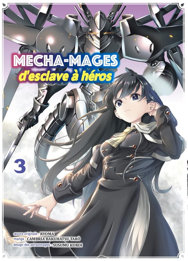 Mecha-mages: d'esclave à héros. Vol. 3