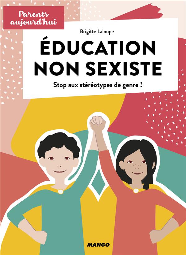 Education non sexiste: stop aux stéréotypes de genre!