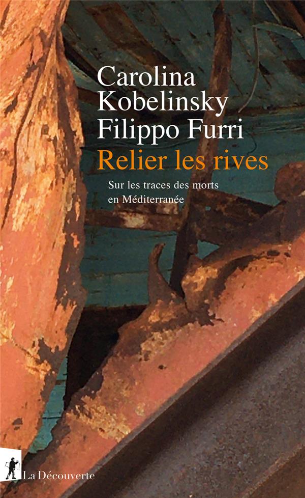 Relier les rives: sur les traces des morts en Méditerranée