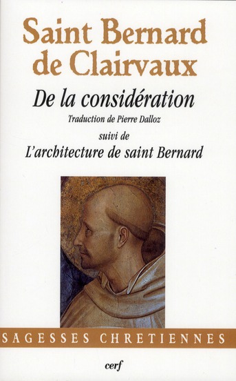De la considération. L'architecture de saint Bernard