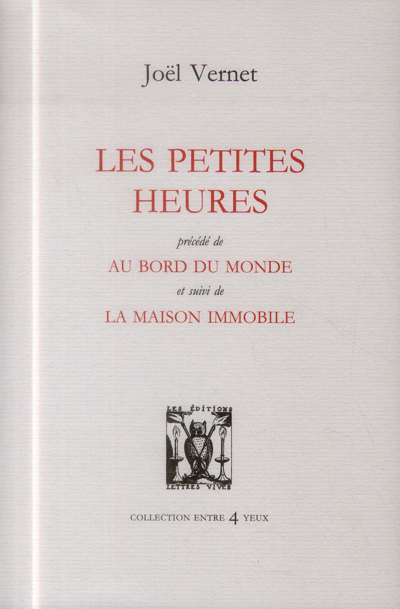 Les petites heures - au bord du monde - la maison immobile