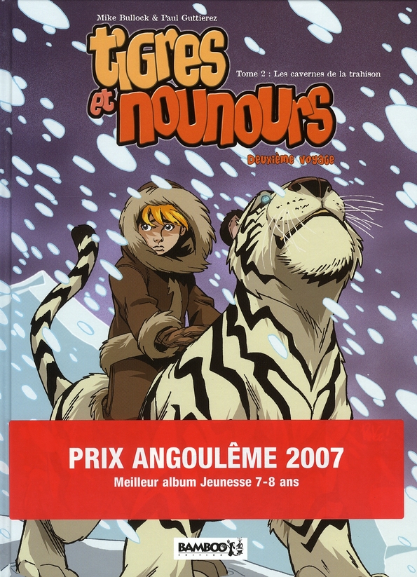 Tigres et nounours Tome 4: deuxième voyage - les cavernes de la trahison