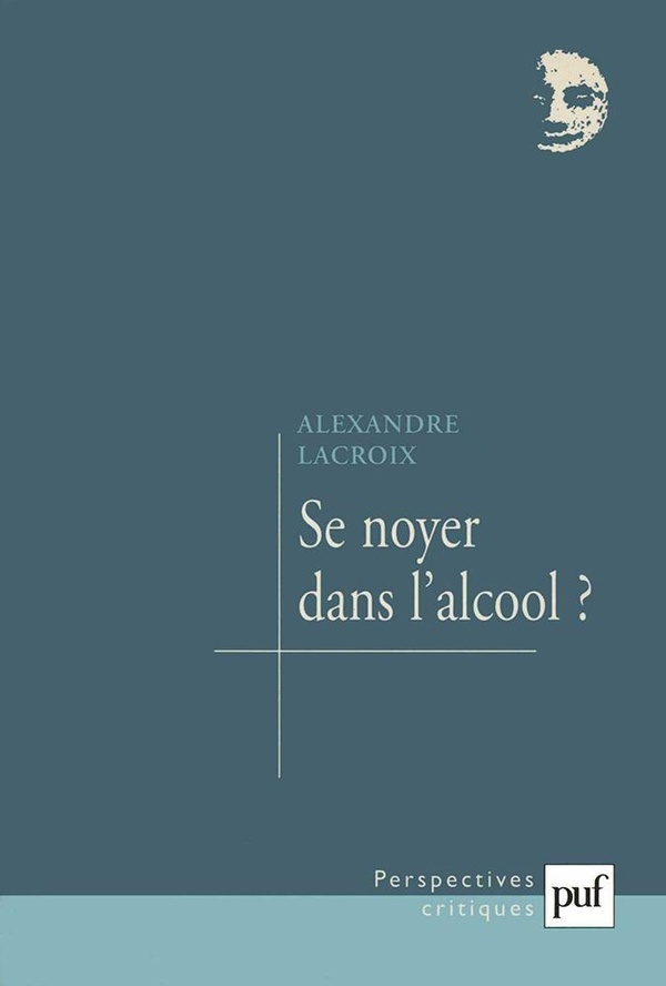Se noyer dans l'alcool?