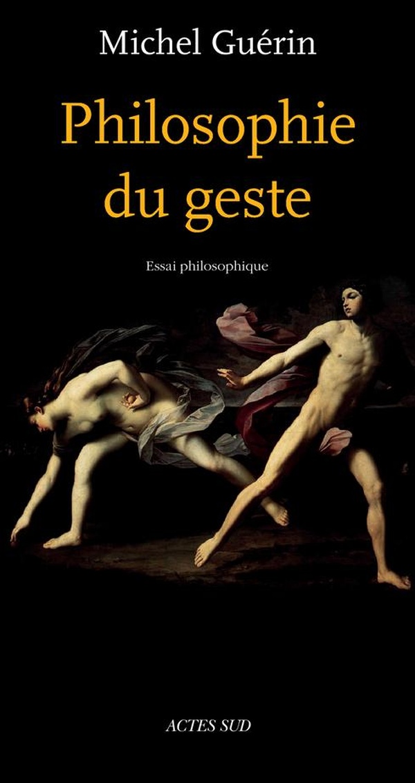 Philosophie du geste: essai