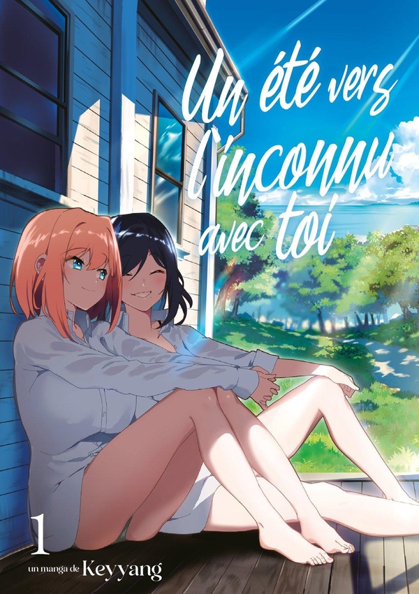 Un été vers l'inconnu avec toi Tome 1