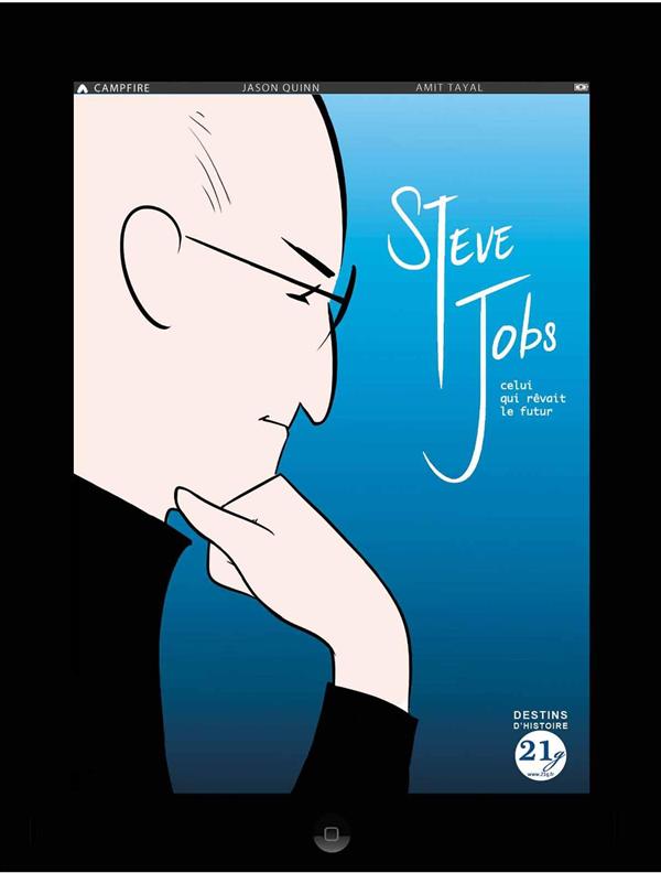 Steve jobs - celui qui rêvait du futur
