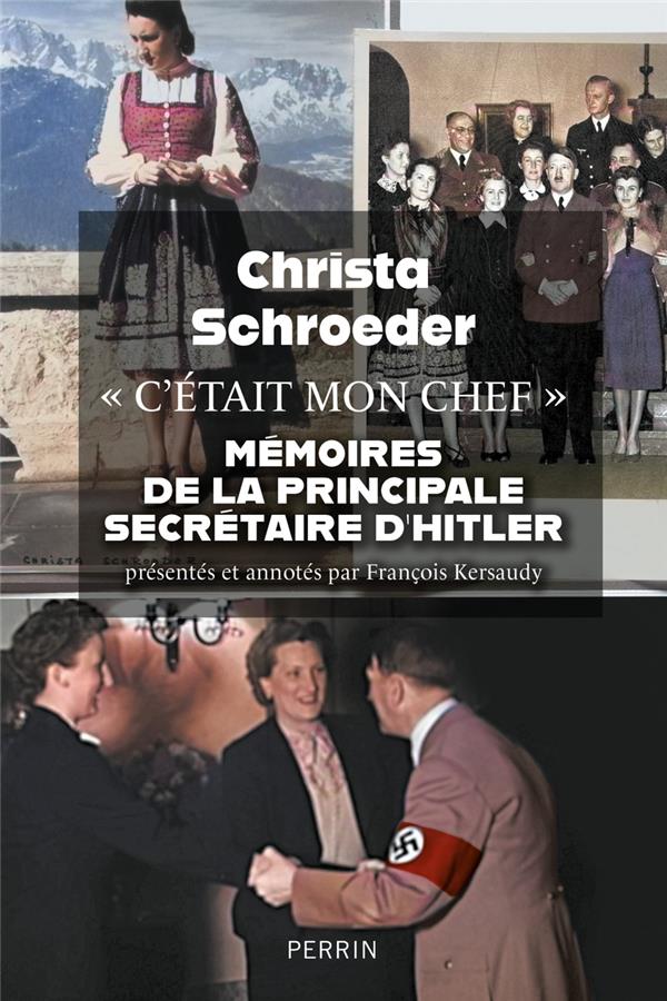 "C'était mon chef" - Mémoires de la principale secrétaire d'Hitler
