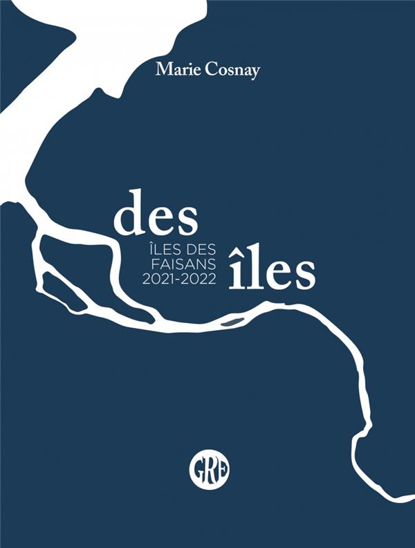 Des îles des faisans Tome 2: 2021-2022