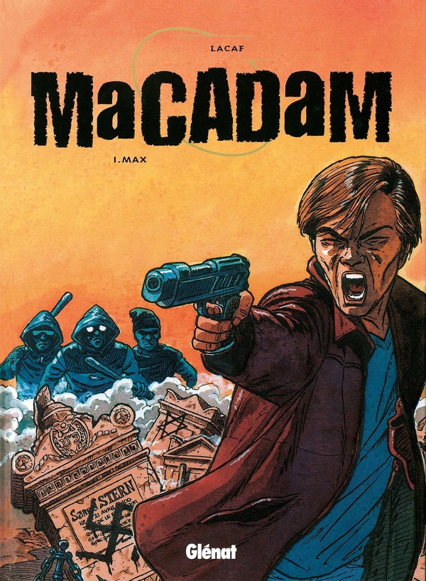 Macadam - Tome 01: Max