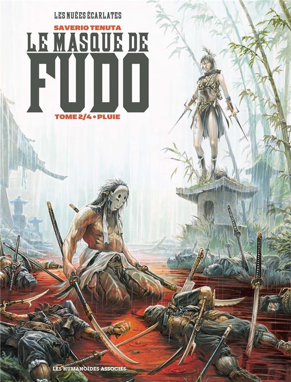 Les nuées écarlates - le masque de Fudo Tome 2: pluie
