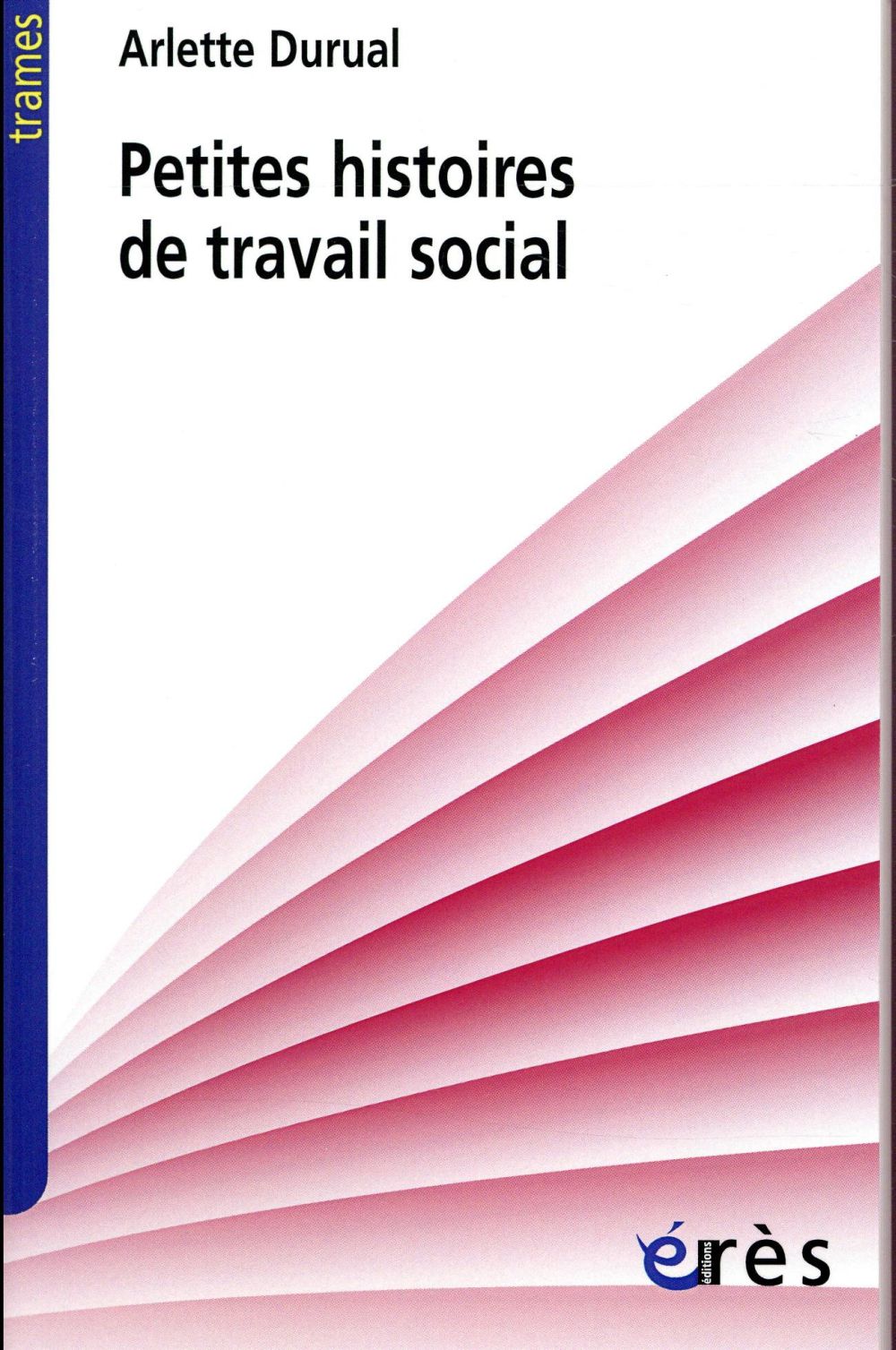 Petites histoires de travail social
