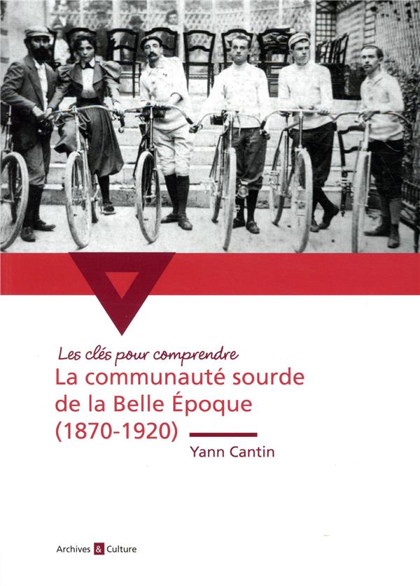 La communauté sourde de la Belle Époque - (1870-1920)