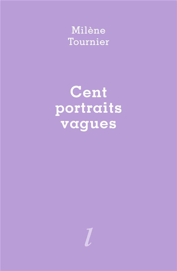 Cent portraits vagues