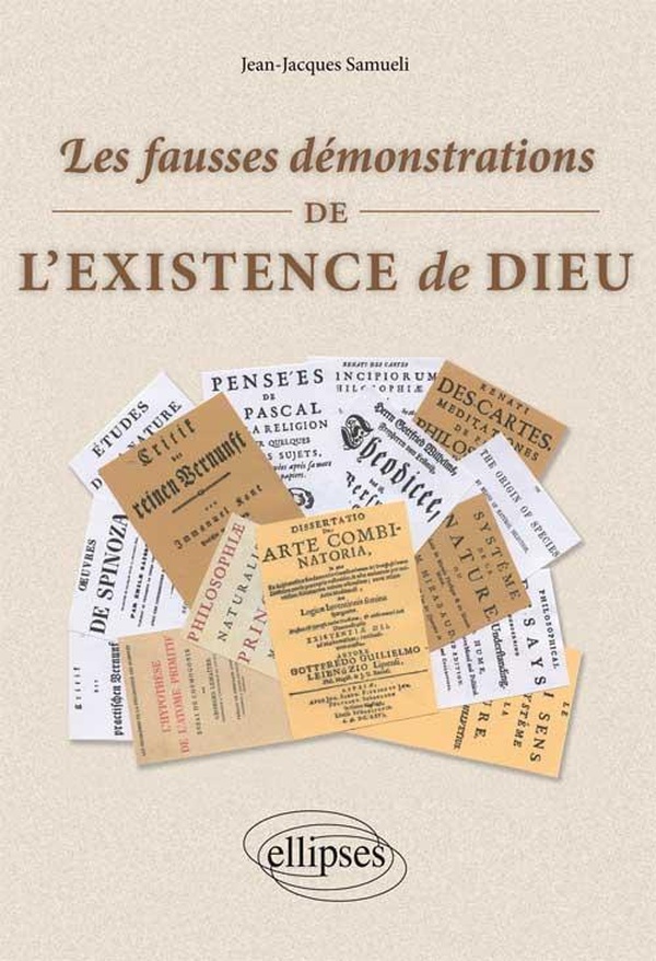 Les fausses démonstrations de l'existence de Dieu