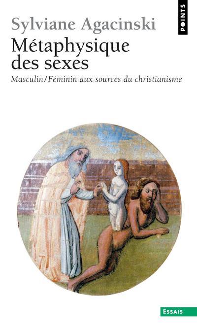 Métaphysique des sexes: masculin-féminin, aux sources du christianisme