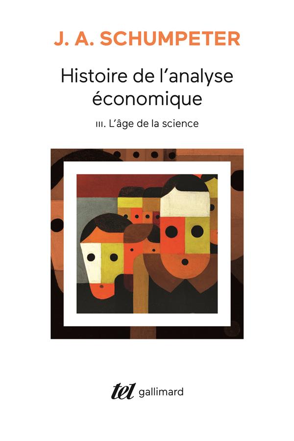 Histoire de l'analyse économique. Vol. 3. L'âge de la science: de 1870 à J. M. Keynes